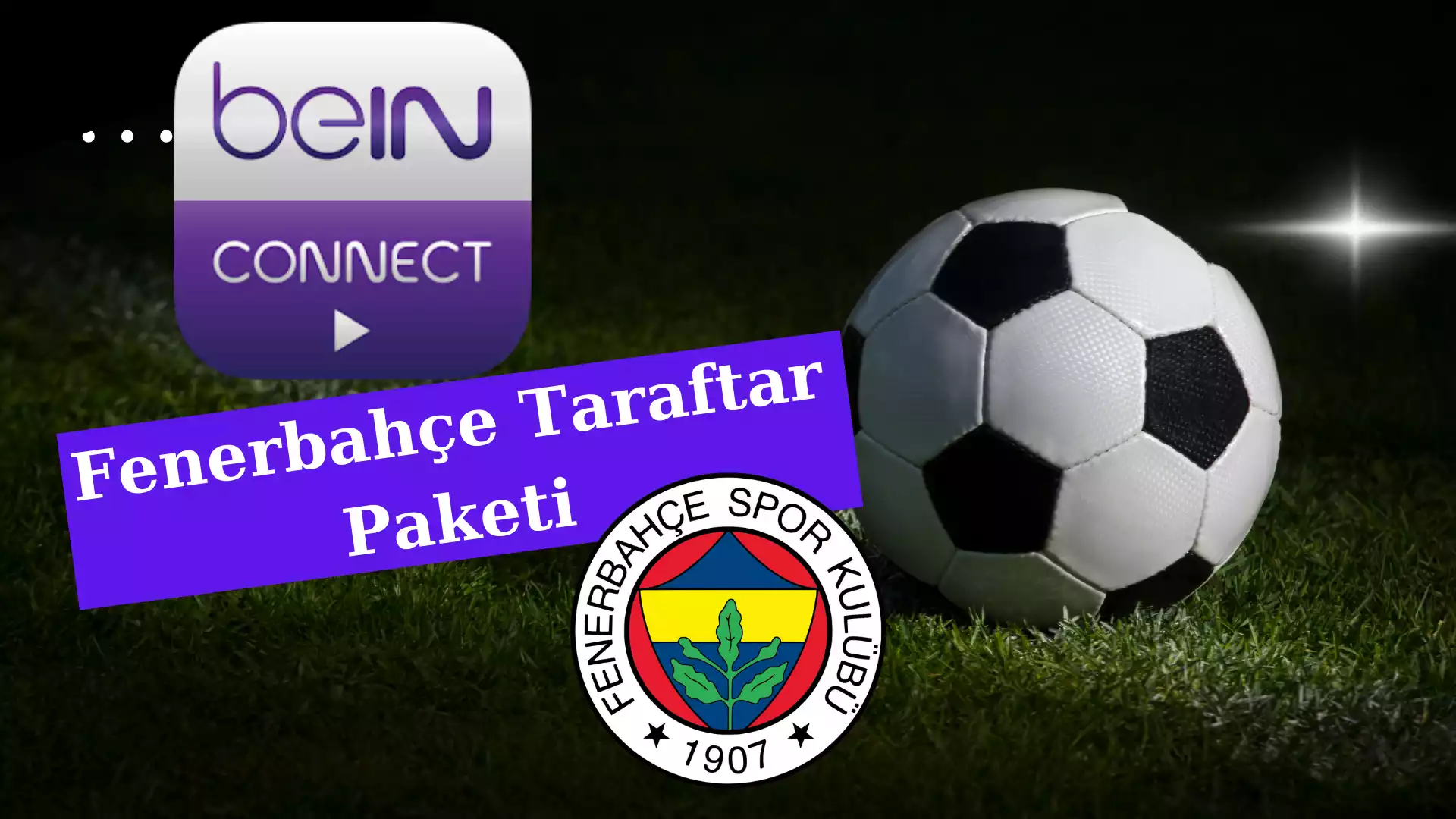bein Connect Fenerbahçe Taraftar Paketi
