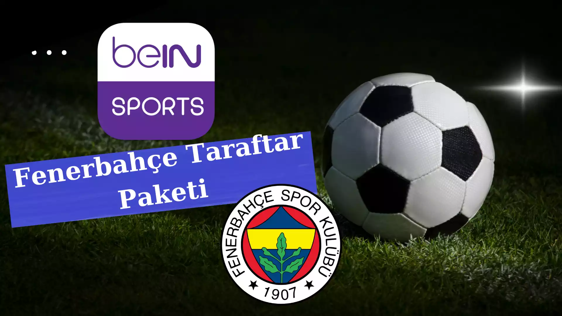 bein Sports Fenerbahçe Taraftar Paketi